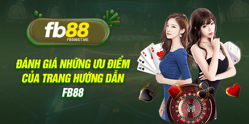 danh gia nhung uu diem cua trang huong dan fb88