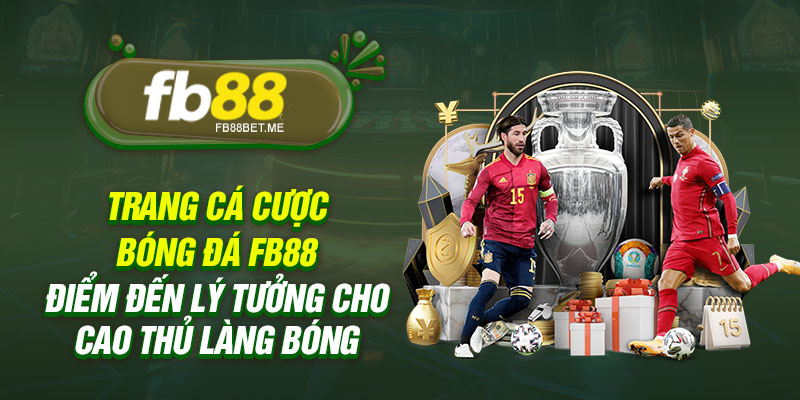 trang ca cuoc bong da fb88