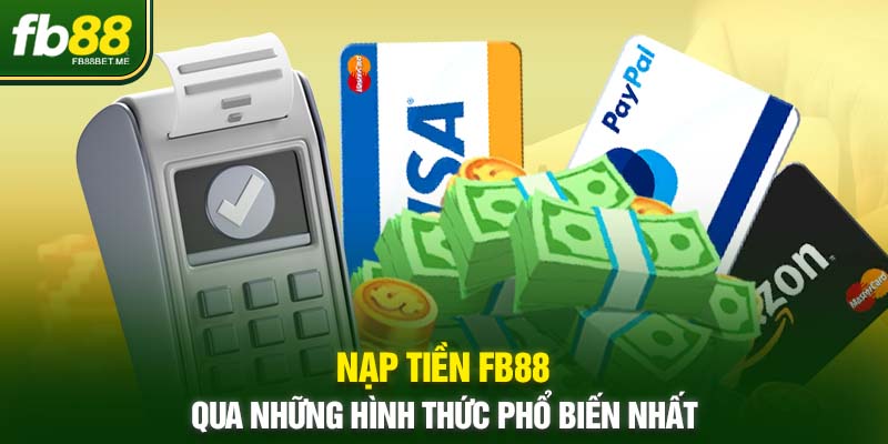 nap tien fb88 - cac hinh thuc pho bien nhat